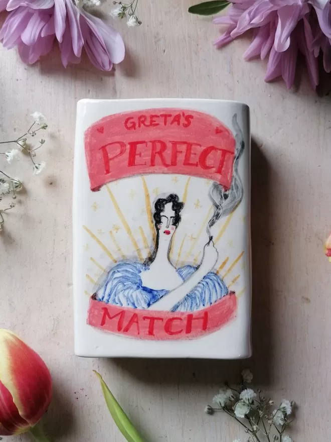 Bespoke "Perfect Match" Greta ceramic unique hand painted matchbox
