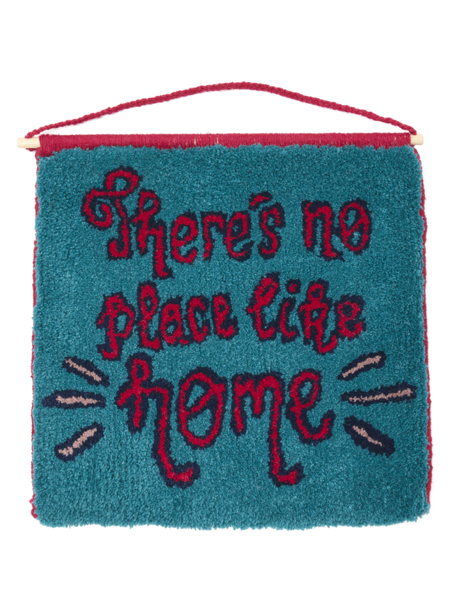THERE'S NO PLACE LIKE HOME - Turquoise Wall Hanging