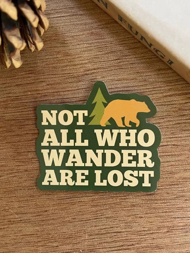 Not all who wander vinyl sticker