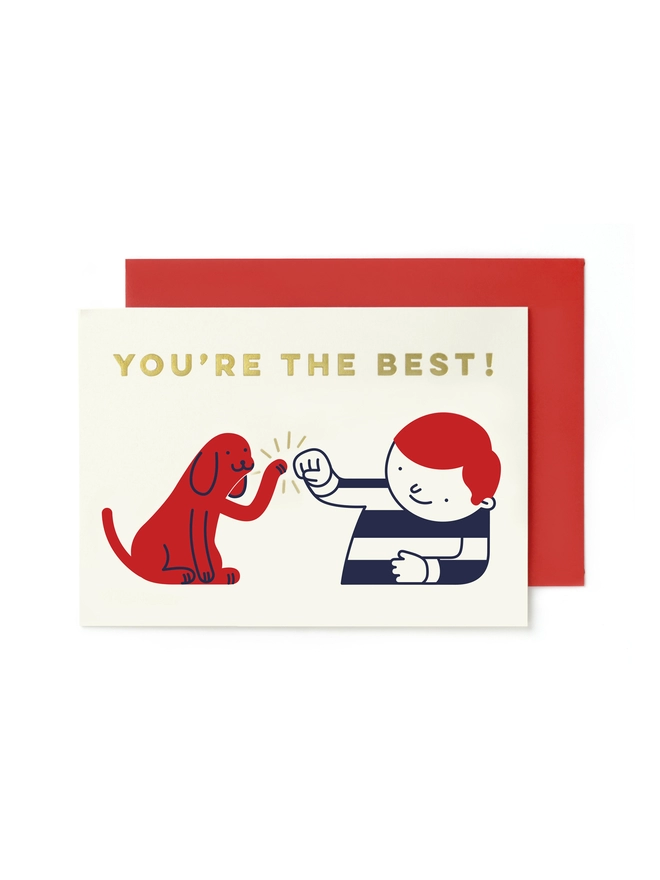 Greeting card for friendship and dog lovers saying you're the best! With gold foil details. Card is red and blue and comes with a red envelope. 