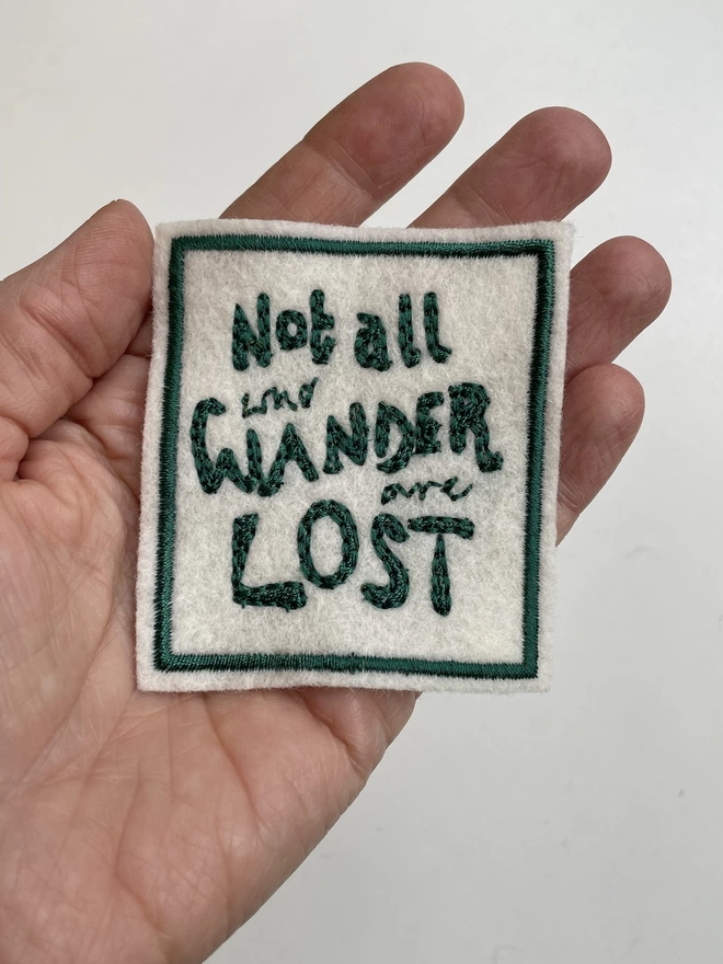 Not all who wander are lost patch