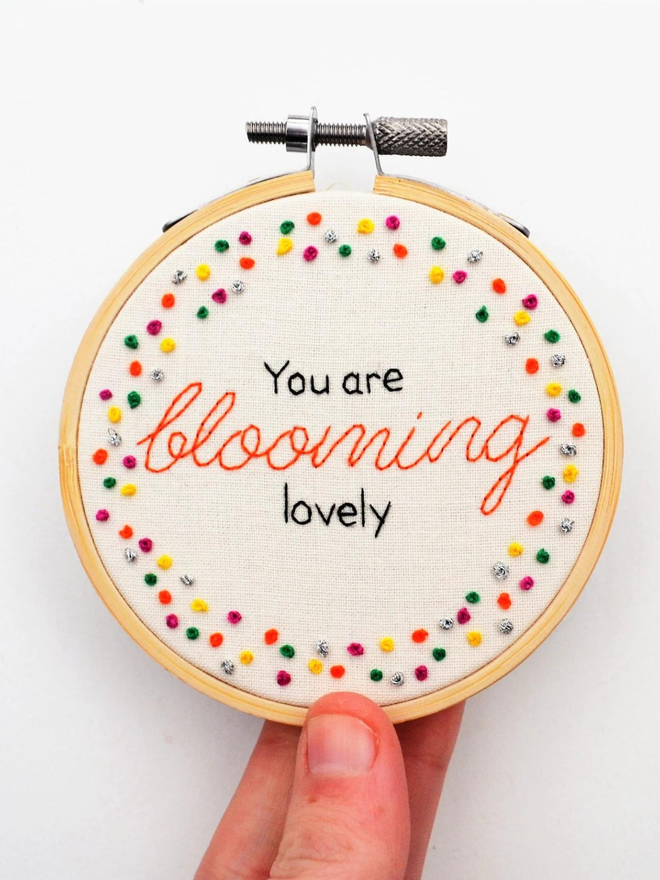 You are blooming lovely inspirational hoop quote